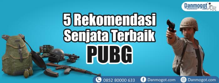 5 Rekomendasi Senjata Terbaik PUBG